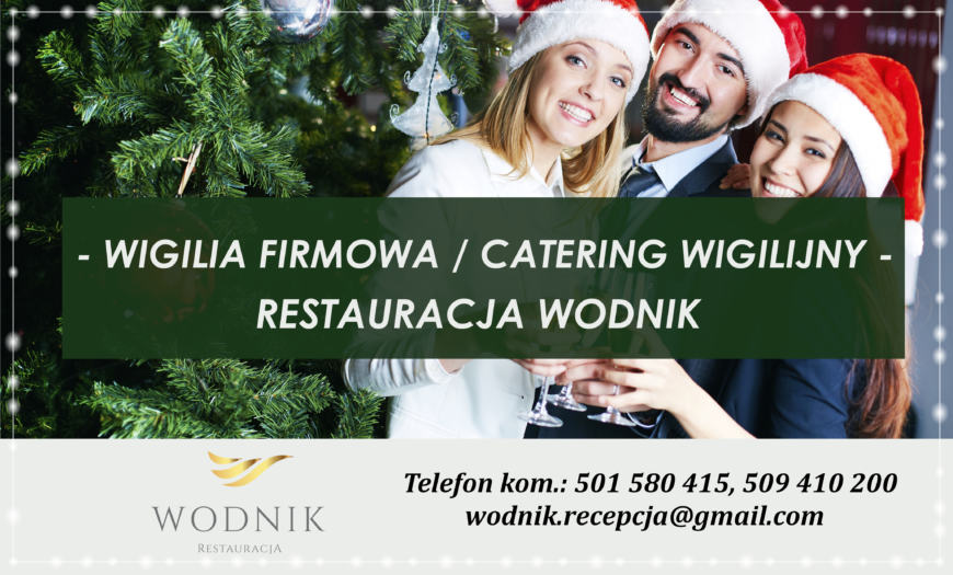 Wigilia firmowa (catering wigilijny) - Restauracja Wodnik